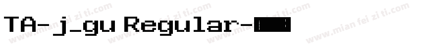 TA-j_gu Regular字体转换